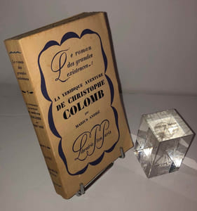 La véridique aventure de Christophe Colomb. Le roman des grandes existences - 7 - Paris. Librairie Plon. 1927.