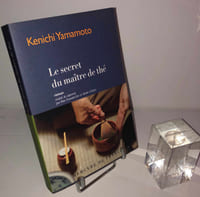 Le secret du maître de thé. Roman traduit du japonais par Yoko Kawada-Sim et Silvain Chupin. Paris. Mercure de France. 2012.