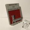 Histoire de Pontarlier, préface de Claude Fohlen. Cêtre. Besançon. 1979.. MALFROY, M. - OLIVIER, BICHET, P. - GUIRAUD, J.