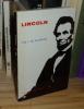 Lincoln, Le temps qui court, Paris, éditions du Seuil, 1965.. VILLEFOSSE (Louis De)