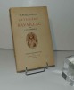 La tragédie de Ravaillac. Les maîtres de l'histoire. Édition d'Histoire et d'art. Plon. Paris. 1933.. THARAUD, Jérome et Jean