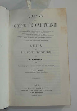 Voyage au golfe de Californie, grands courants de la mer. Courant généraux atmosphériques. Usages de la vie maritime. Tempêtes vers le pôle austral. ...