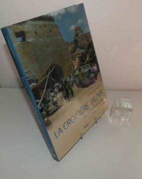 La croisière jaune. Sur la route de la soie. Glénat. 2002.. AUDOUIN-DUBREUIL, Ariane