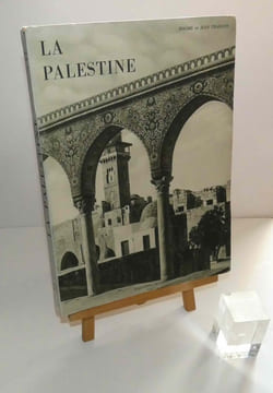 La Palestine. Éditions Alpina. 1930.. THARAUD, Jean et Jerôme