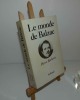 Le monde de Balzac. Paris. Arthaud. 1973.. BARBÉRIS, Pierre