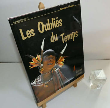 Les oubliés du temps. Collection mémoires de l'Humanité. ANAKO éditions. Xonrupt Longemer. 1988.. BERNARD, Patrick