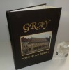 "GRAY. Reflets de son histoire.  Saint-Georges-de-Luzençon : Maury ; Gray : Société des amis du Musée et de la Bibliothèque, 1991.". COLLECTIF Bernard ...