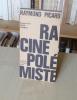 Racine polémiste, Paris, Libertés - 51 , J.-J. Pauvert éditeur, 1967.. PICARD (Raymond)