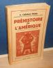 Préhistoire de l'Amérique, préface et traduction de Marc-R. Sauter, avec 90 figures et cartes dans le texte, Paris, Payot, 1953.. CANALS-FRAU, ...