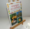Oranges et citrons. Éditions de Vecchi. 2004.. DOUAT, Richard