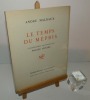 Le temps du mépris. Lithographies originales de Walter Spitzer. Imprimerie Nationale. Éditions Lidis. 1961.. MALRAUX, André