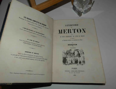 Sandford et Merton suivi du petit grandisson, de Lydie de Gersin et précédé de l'introduction familière à la connaissance de la nature. Nouvelle édition. Paris. Didier. 1851.