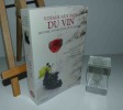 Voyage aux pays du vin. Histoire, anthologie, dictionnaire.Collection Bouquins. Robert Laffont. Paris. 2007.. COLLECTIF sous la direction de ...