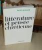 Littérature et pensée chrétienne, Paris, Casterman, 1969.. GUISSARD (Lucien)