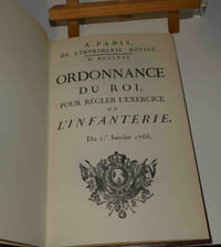 Ordonnance du roi pour régler l'exercice de l'infanterie du 1er janvier 1766. Paris : Imprimerie royale, 1766. C. Ariès, 1972.