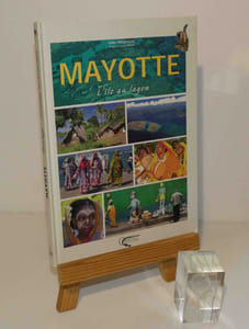 Mayotte. L'île au lagon. Orphie. 2004.