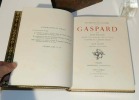 Gaspard, précédé d'un avant-propos inédit de l'auteur, illustré de 16 dessins inédits de Jean Lefort reproduits en fac-similés,«les soldats de la ...