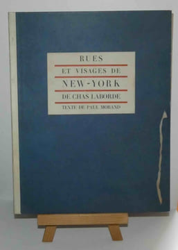 Rues et visages de New-York, illustrations de Chas-Laborde, Paris, Lacourière, 1950. . MORAND, Paul