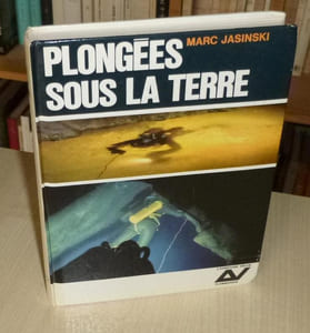 Plongées sous la terre, L'aventure vécue, Paris, Flammarion, 1965.