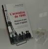 "L'armistice de 1940 ; Histoire d'une faute tragique. D'une guerre mal conduite à une soumission déshonorante. Paris.  FRANCOIS-XAVIER DE GUIBERT, ...