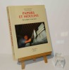 Papiers et Moulins. Des origines a nos jours. Art & Métiers du Livre Editions, 1997.. DOIZY, Marie-Ange - FUACHER, Pascal
