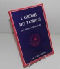 L'Ordre du Temple : Les textes fondateurs. Paris. Guy Trédaniel. 1991.. HAPEL, Bruno