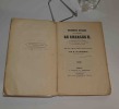 "Dernière époque de l'histoire de Charles X, ses derniers voyages, sa maladie, sa mort, ses funérailles, son caractère et ses habitudes dans l'exil ; ...