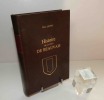 Histoire de la Ville de Beauvais. Laffitte Reprints, Marseille, 1977.. LOUVET, Pierre