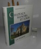 Châteaux, manoirs et logis. La Vienne. Éditions Patrimoine et Médias. 1995.. ASSOCIATION PROMOTION PATRIMOINE