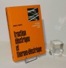 Traction électrique et thermo-électrique par Marcel Tessier. Paris : Riber, 1978.. TESSIER, Marcel