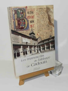 Les manuscrits de l'abbaye de Cadouin. Archives départementales de la Dordogne. 2015.
