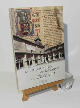 Les manuscrits de l'abbaye de Cadouin. Archives départementales de la Dordogne. 2015.. COLLECTIF sous la direction de Thomas Falmagne et Alison Stones