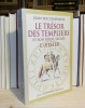 Le trésor des templiers et son royal secret : l'aether. Guy Trédaniel. Paris. 1994.. CHAUMEIL, Jean-Luc