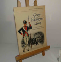 George Washington's army. Osprey - Men-at-arms series. 1972.