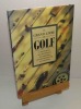 Le grand livre du Golf. Texte original de John May, adaptation française de François Guiramand. Gründ. 1995.. MAY, John