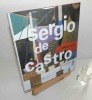 "Sergio de Castro : 60 ans de création, 1944-2004 : Exposition, Musée des beaux-arts et d'histoire de Saint-Lô, 20 décembre 2006-27 mai 2007 - [textes ...