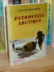 Patrouille arctique, traduit de l'anglais par Nelly Weinstein - L'Aventure vécue - Paris, Flammarion, 1959.