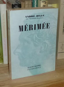 Mérimée, Paris, Flammarion éditeur, 1959.