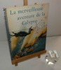 La merveilleuse aventure de la Calypso. Nestlé, Vevey, 1958.. ORSAT, Jean-François