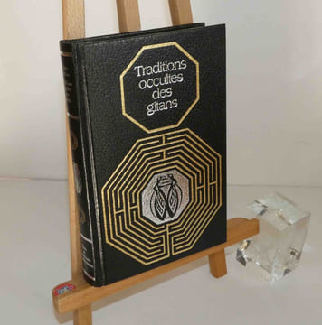 Traditions occultes des Gitans. Collection Rites et traditions mystérieuses. Robert Laffont. Paris. 1985.. DERLON, Pierre