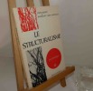 Le structuralisme. Psychothèque. Éditions Universitaires. 1970.. MILLET, Louis - VARIN D'AINVELLE, Madeleine