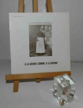 Collection Charentaises. Le montreur d'images. A la guerre comme à la guerre. Chez l'auteur. Imprimerie Ebrard.. LE MONTREUR D'IMAGES - FILHOL, ...
