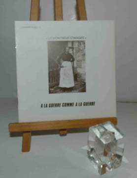 Collection Charentaises. Le montreur d'images. A la guerre comme à la guerre. Chez l'auteur. Imprimerie Ebrard.. LE MONTREUR D'IMAGES - FILHOL, ...