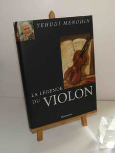 La Légende du Violon. Paris. Flammarion. 1996.