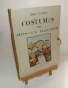 Costumes des provinces françaises. Paris. H. Laurens. [1951].. GALLOIS, Émile