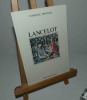 Lancelot. Librairie Séguier. 1987.. TRYSTRAM, Florence