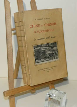 Chine et Chinois d'aujourd'hui. Le nouveau péril jaune. Paris. Berger-Levrault éditeurs. 1926.. D'AUXION DE RUFFÉ, R.