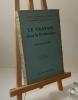 Le travail dans la préhistoire. Histoire universelle du travail. Nouvelle édition. Paris. Félix Alcan. 1927.. RENARD, Georges