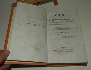Chine, ou description historique, géographique et littéraire de ce vaste empire, d'après des documents chinois. L'univers pittoresque : histoire et description de tous les peuples, de leurs religions, moeurs, coutumes, industries, etc. Paris. Firmin-didot. 1837.