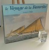 "Le Voyage de la Favorite ; Collection de bateaux dessinés d'après nature. 1830-1831-1832.  Préface, contre-amiral François Bellec ; textes et ...